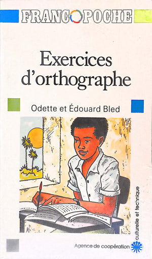 Exercices d'orthographe Odette et Edouard Bled Education and Learning | المعرض المصري للكتاب EGBookfair