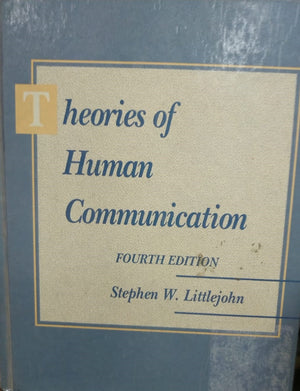 Theories of Human Communication Stephen W. Littlejohn Psychology and Sociology | المعرض المصري للكتاب EGBookfair