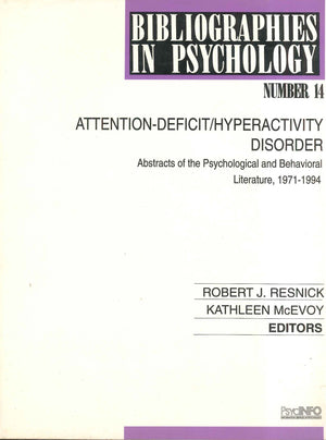 Attention-Deficit/Hyperactivity Disorder: Abstracts of the Psychological and Behavioral Literature Robert J. Resnick Psychology and Sociology | المعرض المصري للكتاب EGBookfair