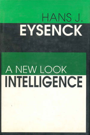 Intelligence: A New Look Hans J. Eysenck Psychology and Sociology | المعرض المصري للكتاب EGBookfair