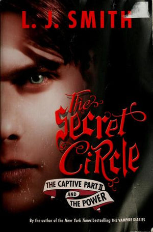 The Secret Circle: The Captive Part II and The Power L. J. Smith | المعرض المصري للكتاب EGBookFair