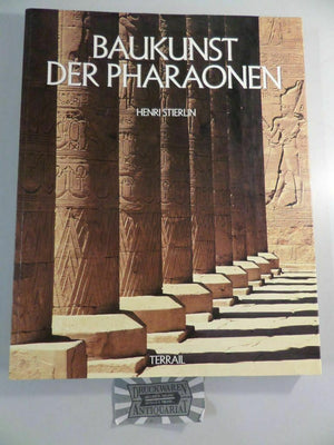 Baukunst der Pharaonen Stierlin Henri General Books | المعرض المصري للكتاب EGBookfair