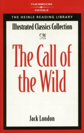 The call of the wild: The Heinle Reading Library Illustrated Classics Collection Jack London Novels | المعرض المصري للكتاب EGBookfair