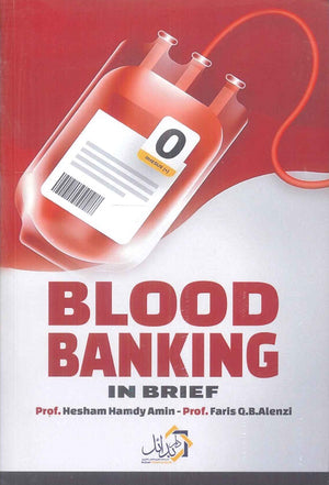 BLOOD BANKING IN BRIEF Hesham Hamdy Amin | المعرض المصري للكتاب EGBookFair