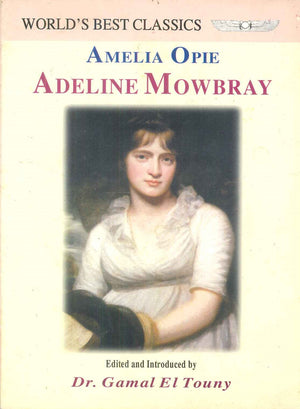 WORLD'S BEST CLASSICS ADELINE MOWBRAY AMELIA OPIE | المعرض المصري للكتاب EGBookFair