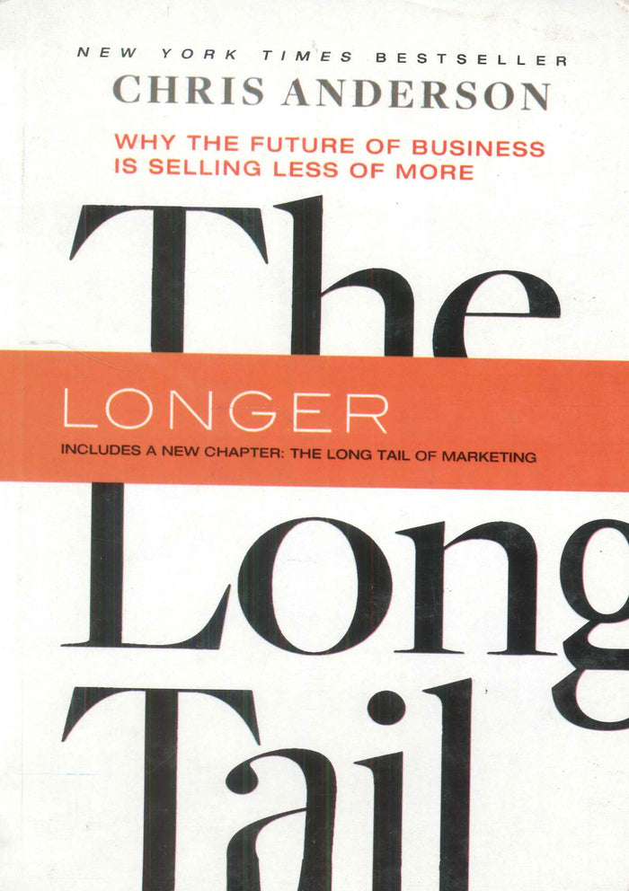 INCLUDES A NEW CHAPTER: THE LONG TAIL OF MARKETING