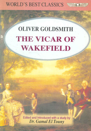 WORLD'S BEST CLASSICS THE VICAR OF WAKEFIFELD OLIVER GOLDSMITH | المعرض المصري للكتاب EGBookFair