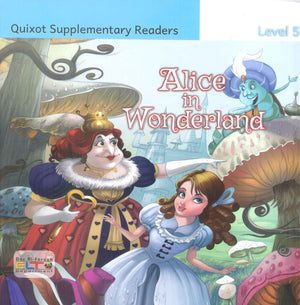 Quixot Supplementary Readers: Alice in Wonderland Level 5 Children | المعرض المصري للكتاب EGBookfair