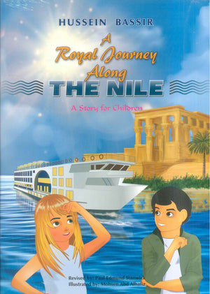 A Royal Journey Along THE NILE Hussein Bassir | المعرض المصري للكتاب EGBookFair