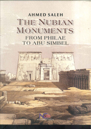 THE NUBIAN MONUMENTS FROM PHILAE TO ABU SIMBEL AHMED SALEH | المعرض المصري للكتاب EGBookFair