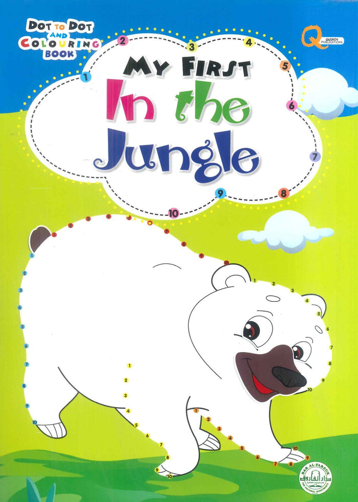 Dot to Dot AND COLOURING BOOK: MY FRIST In the Jungle
