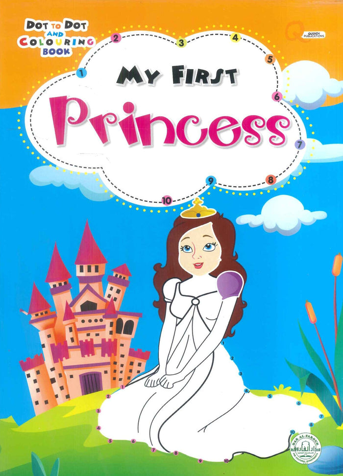 Dot to Dot AND COLOURING BOOK: MY FRIST Princess