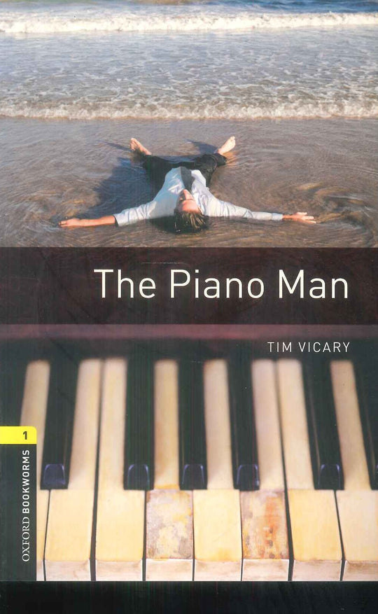 Oxford Bookworms 1 : The Piano Man Tim Vicary Novels | المعرض المصري للكتاب EGBookFair