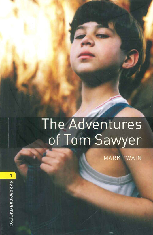 Oxford Bookworms 1 : The Adventures Of Tom Sawyer Mark Twain Novels | المعرض المصري للكتاب EGBookFair