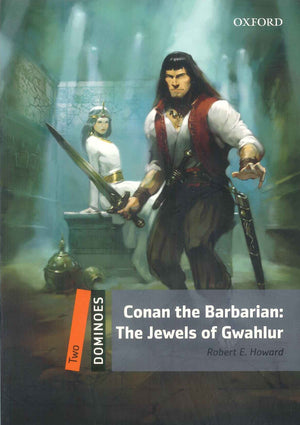 Oxford Dominoes Two : Conan The Barbarian: The Jewels Of Gwahlur Robert E. Howard Novels | المعرض المصري للكتاب EGBookFair