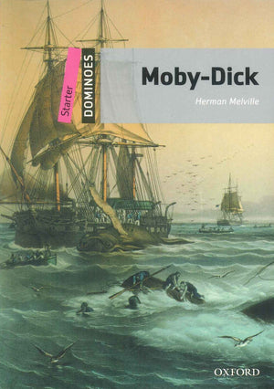 Oxford Dominoes Starter : Moby-Dick Hermon Melville Novels | المعرض المصري للكتاب EGBookFair