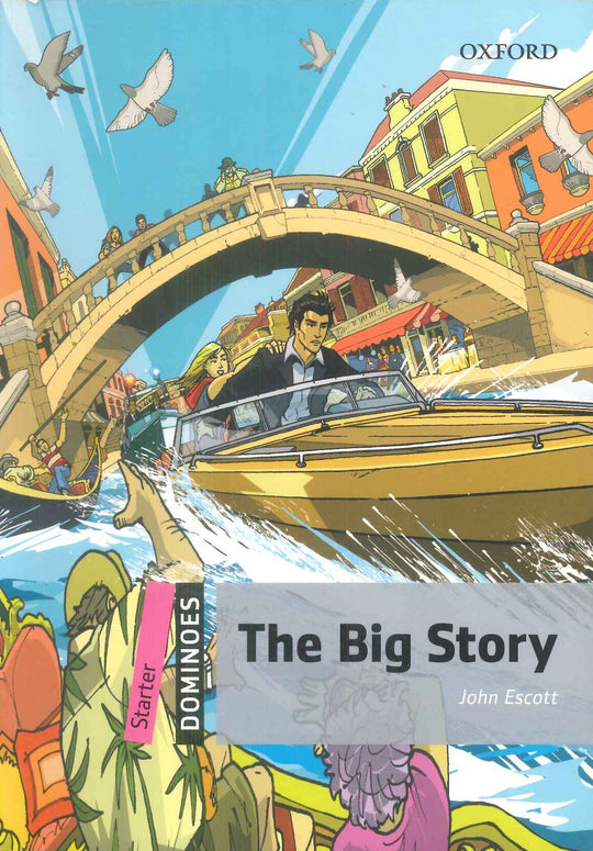 Oxford Dominoes Starter : The Big Story John Escott Novels | المعرض المصري للكتاب EGBookFair