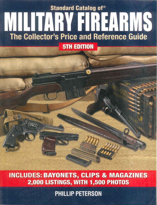 Military Firearms The Collector's Price and Reference Guide Phillip Peterson General Books | المعرض المصري للكتاب EGBookFair