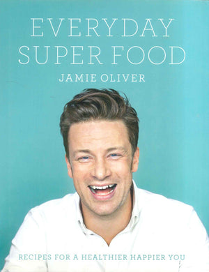 Everyday Super Food Jamie Oliver General Books | المعرض المصري للكتاب EGBookFair