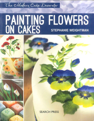 Painting Flowers On Cakes Stephanie welghtman General Books | المعرض المصري للكتاب EGBookFair