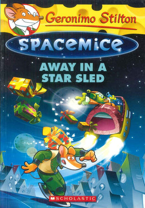 Scholastic Geronimo Stilton Spacemice Away In A Star Sled stories | المعرض المصري للكتاب EGBookFair