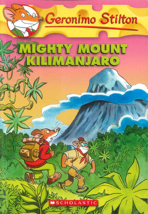Scholastic Geronimo Stilton Mighty Mount Kilimanjaro stories | المعرض المصري للكتاب EGBookFair