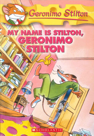 Scholastic Geronimo Stilton My Name Is Stilton, Geronimo stilton stories | المعرض المصري للكتاب EGBookFair