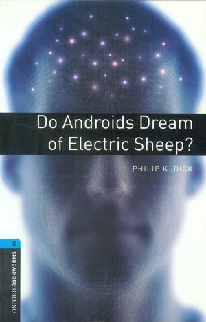 Oxford Bookworms 5 : Do Androids Dream Of Electric Sheep? Philip K. Dick Novels | المعرض المصري للكتاب EGBookFair