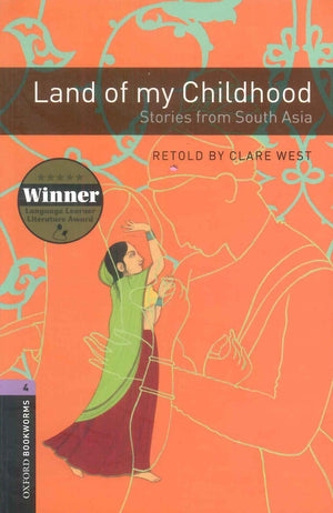 Oxford Bookworms 4 : Land Of My Childhood Stories From South Asia Clare West Novels | المعرض المصري للكتاب EGBookFair