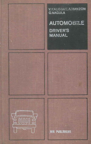 AUTOMOBILE DRIVER'S MANUAL V. KALISSKY Engineering Sciences | المعرض المصري للكتاب EGBookFair