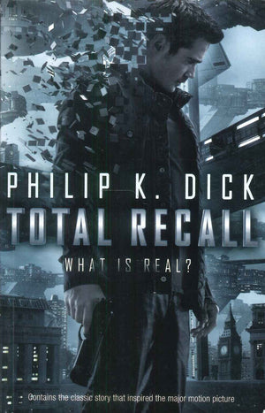 Total Recall What Is Real? Philip K. Dick Novels | المعرض المصري للكتاب EGBookFair