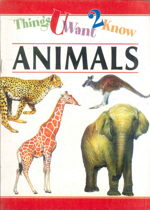 Things You Want to Know Animals Rohan Book Company Children | المعرض المصري للكتاب EGBookFair