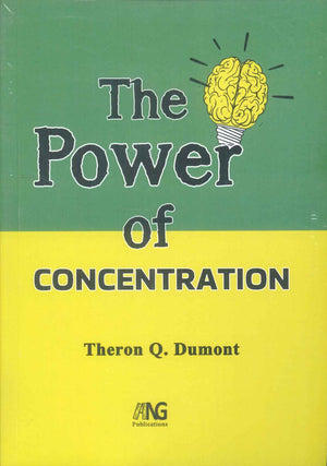 Book The Power Of Concentration - by Theron Q . Dumont