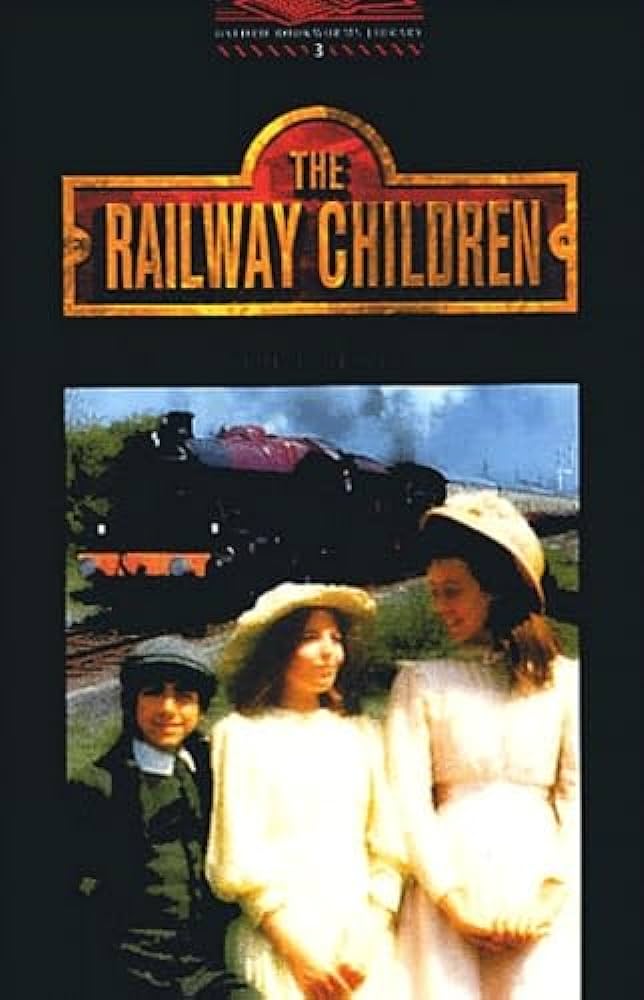 Oxford Bookworms Library: The Railway Children Level 3