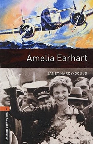 Oxford Bookworms 2 : Amelia Earhart Janet Hardy-Gould Novels | المعرض المصري للكتاب EGBookFair