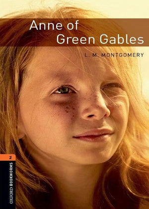 Oxford Bookworms 2 : Anne Of Green Gables L. M. Montgomery Novels | المعرض المصري للكتاب EGBookFair