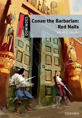 Oxford Dominoes Three : Conan The Barbarian: Red Nails Robert E. Howard Novels | المعرض المصري للكتاب EGBookFair