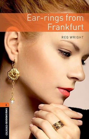 Oxford Bookworms 2 : Ear -rings From Frankfurt Reg Wright Novels | المعرض المصري للكتاب EGBookFair