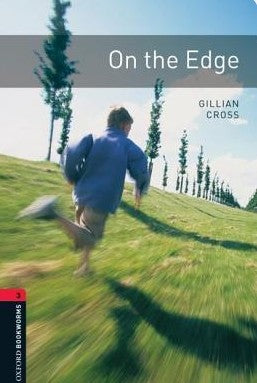 Oxford Bookworms 3 : On The Edge Gillian Cross Novels | المعرض المصري للكتاب EGBookFair