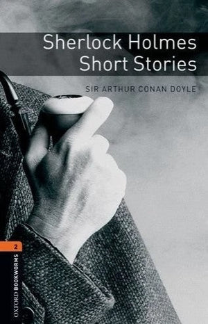 Oxford Bookworms 2 : Sherlock Holmes Short Stories Sir Arthur Conan Doyle Novels | المعرض المصري للكتاب EGBookFair