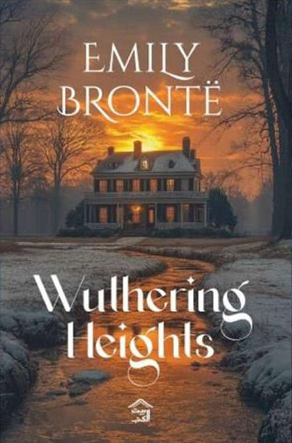 Wuthering Heights Emily Bronte Novels | المعرض المصري للكتاب EGBookFair