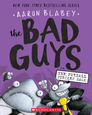 The Bad Guys 3: The Furball Strikes Back Aaron Blabey Comics | المعرض المصري للكتاب EGBookFair