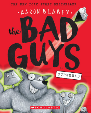 The Bad Guys 8: in Superbad Aaron Blabey Comics | المعرض المصري للكتاب EGBookFair