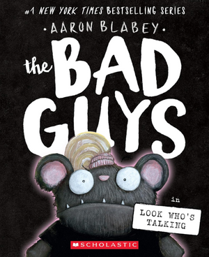 The Bad Guys 18: in Look Who's Talking Aaron Blabey Comics | المعرض المصري للكتاب EGBookFair
