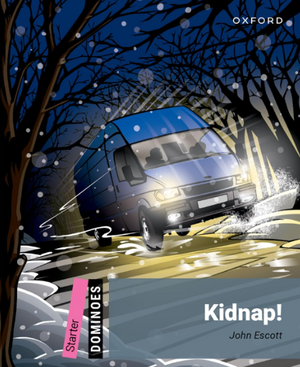 Oxford Dominoes Starter: Kidnap! John Escott Novels | المعرض المصري للكتاب EGBookFair
