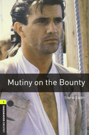 Oxford Bookworms 1: Mutiny on the Bounty Tim Vicary Novels | المعرض المصري للكتاب EGBookFair