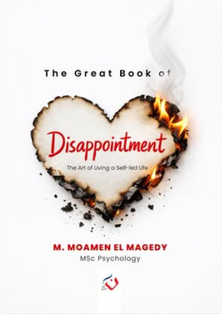 Disappointment: the art of living a self-led life m. moamen el magdy علم نفس وتنمية ذاتية | المعرض المصري للكتاب EGBookFair