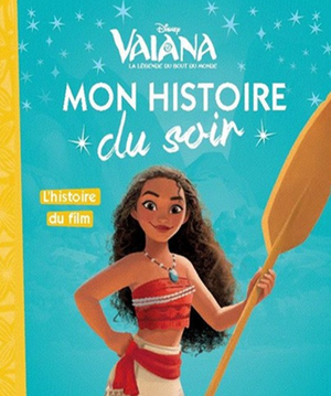 Vaiana Mon Histoire Du Soir Disney كتب اطفال | المعرض المصري للكتاب EGBookFair
