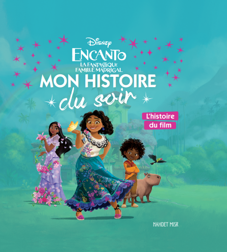 Encanto Mon Histoire Du Soir Disney كتب اطفال | المعرض المصري للكتاب EGBookFair