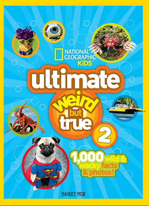 Ultimate Weird but True 2 نهضة مصر للنشر Children | المعرض المصري للكتاب EGBookFair